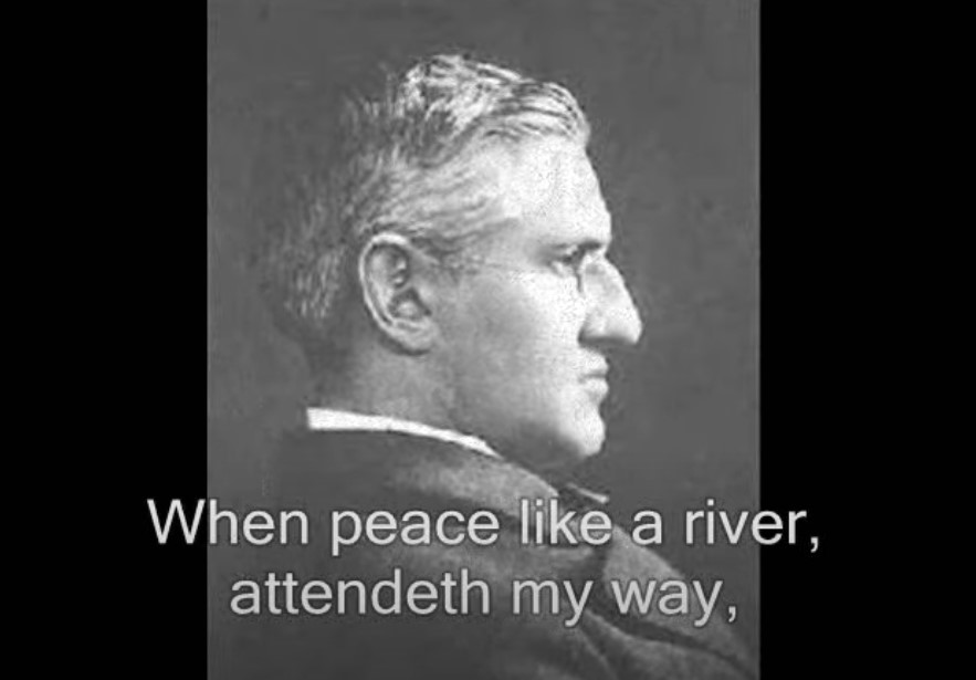 When Peace Like A River (hymn with words and music) - Horatio G. Spafford